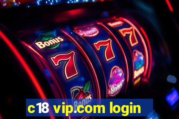 c18 vip.com login